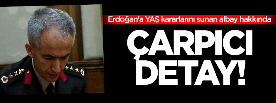 Erdoğan'a YAŞ kararlarını sunan albay hakkında çarpıcı detay!