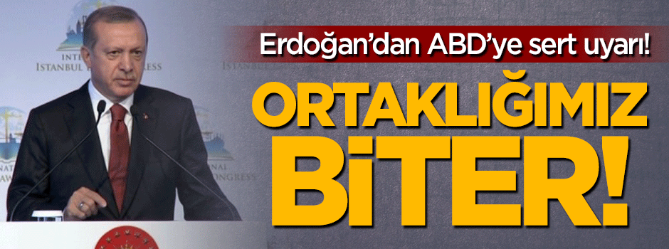 Erdoğan'dan ABD'ye çok sert uyarı!