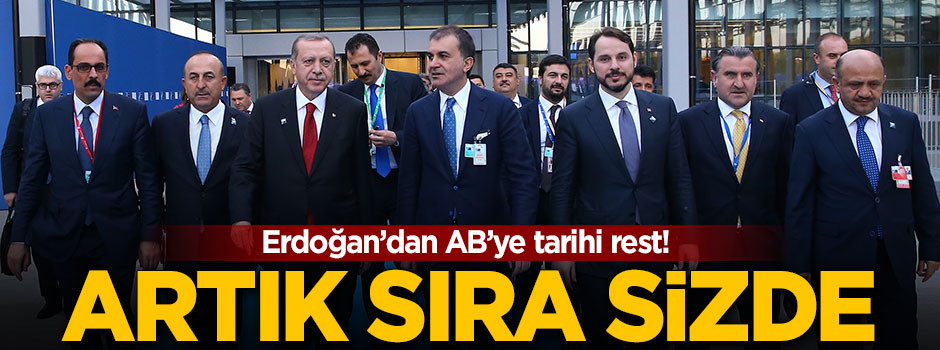 Erdoğan'dan AB'ye tarihi rest!
