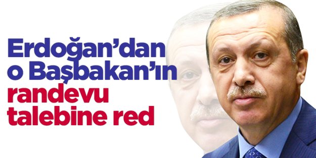 Erdoğan'dan Alman Başbakan'ın talebine red