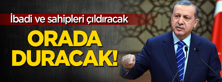Erdoğan'dan 'Başika' açıklaması: Orada duracak!