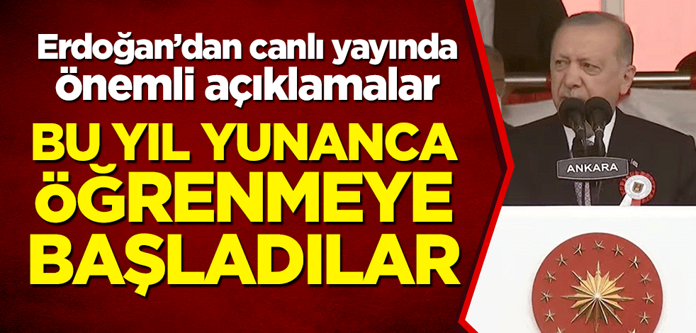 Erdoğan'dan canlı yayında önemli açıklamalar: Bu yıl Yunanca eğitim almaya başladılar