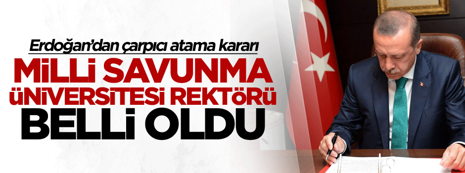 Erdoğan’dan çarpıcı atama kararı