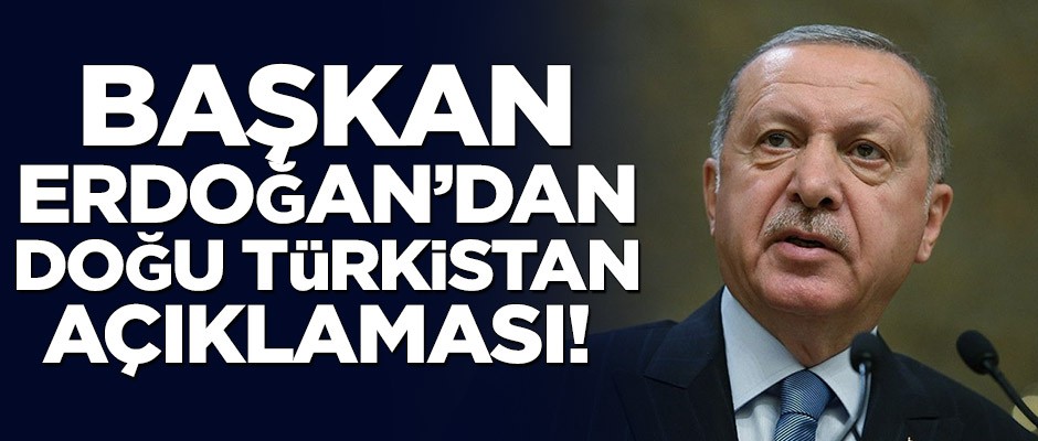 Erdoğan'dan Doğu Türkistan açıklaması: Türkiye heyet gönderebilir