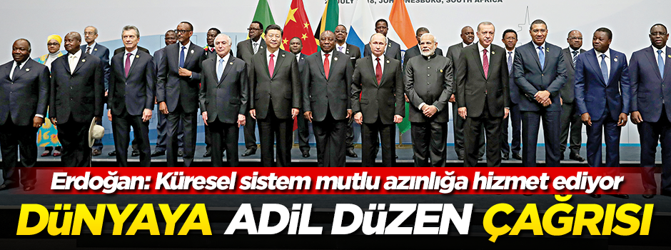 Erdoğan’dan dünyaya adil düzen çağrısı