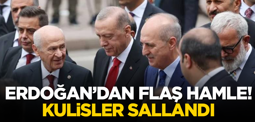 Erdoğan'dan flaş hamle! Kulisler sallandı