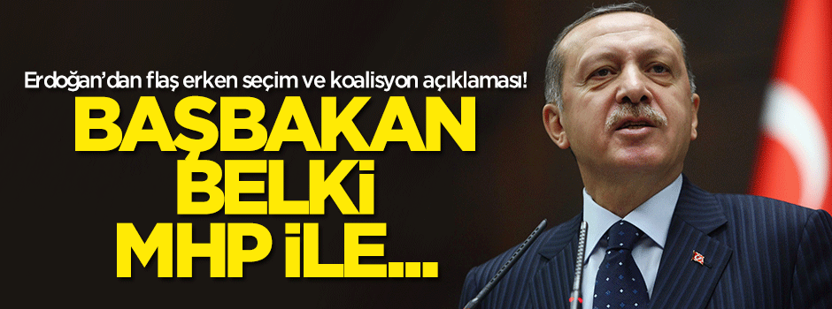 Erdoğan'dan flaş koalisyon açıklaması!