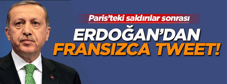 Erdoğan'dan Fransızca tweet