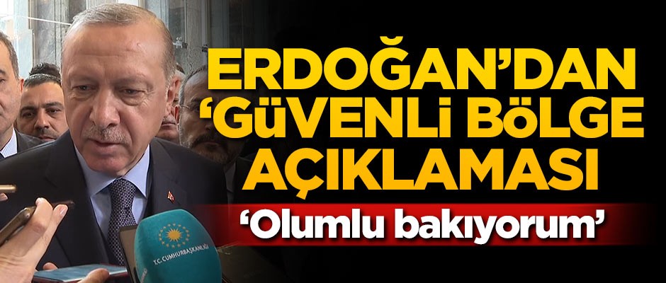 Erdoğan'dan 'Güvenli bölge' açıklaması