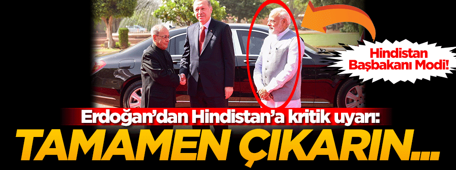 Erdoğan'dan Hindistan'a FETÖ uyarısı