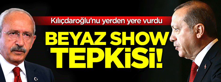 Erdoğan'dan Kılıçdaroğlu'na 'Beyaz Show' tepkisi