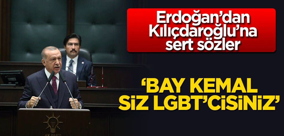 Erdoğan'dan Kılıçdaroğlu'na sert tepki! Siz LGBT'cisiniz