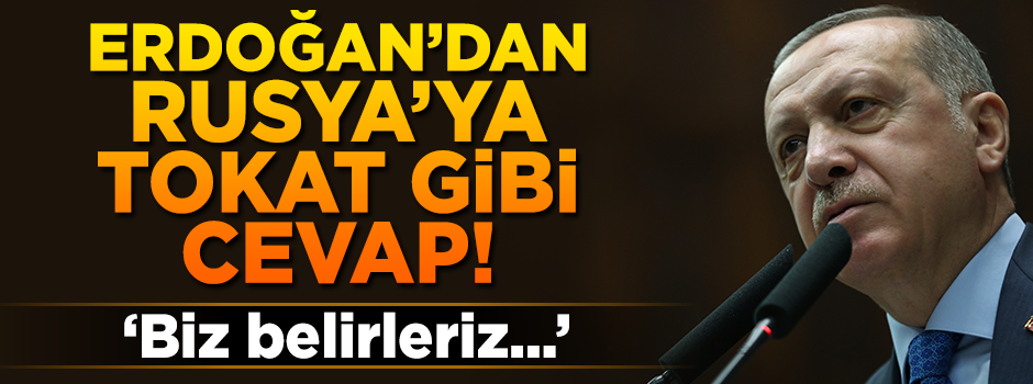 Erdoğan'dan Lavrov'a tokat gibi 'Afrin' cevabı: Biz biliriz!