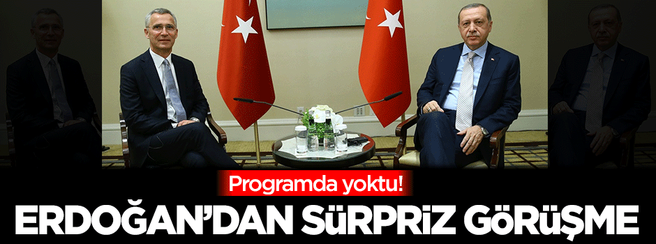 Erdoğan'dan sürpriz görüşme!