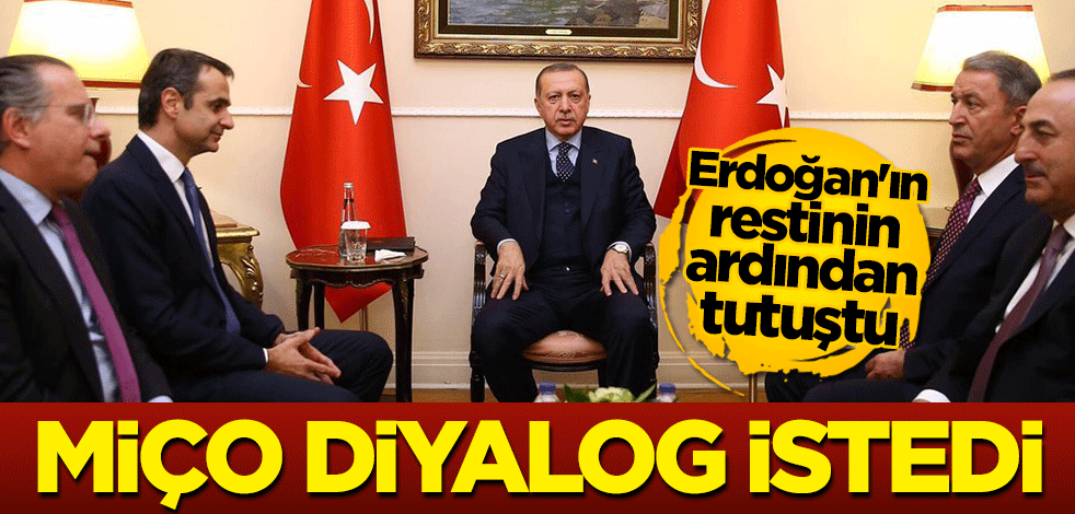 Erdoğan'ın restinin ardından Miçotakis tutuştu! Diyalog istedi