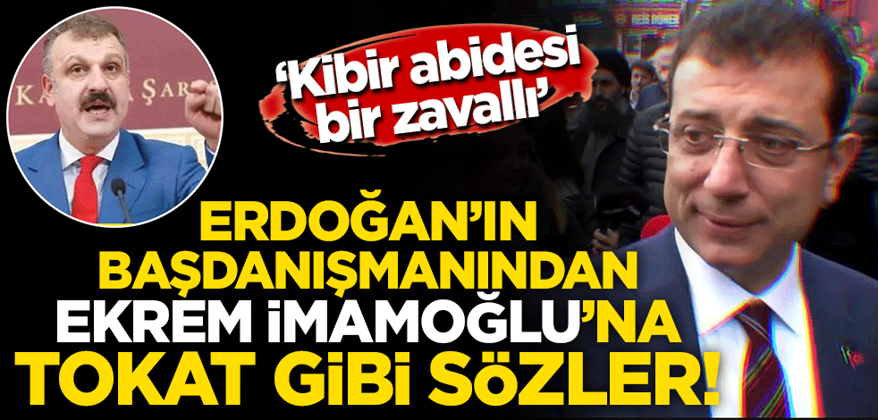 Erdoğan'ın Başdanışmanından Ekrem İmamoğlu'na tokat gibi sözler