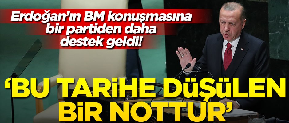 Erdoğan'ın BM konuşması hakkında konuşan Destici: Bu tarihe bir nottur!