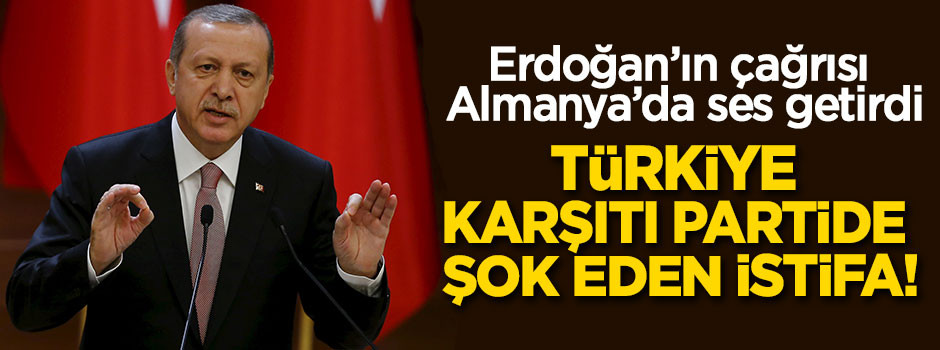 Erdoğan'ın çağrısı Almanya'da ses getirdi!