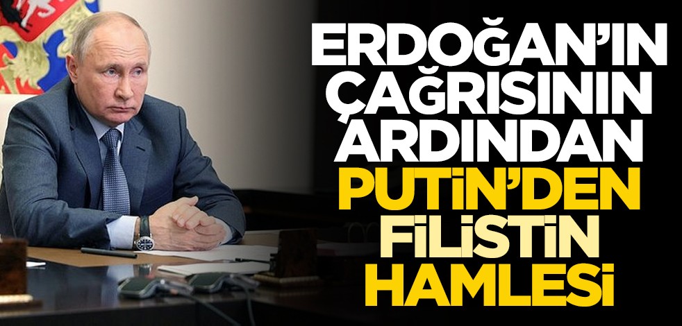 Erdoğan'ın çağrısının ardından Putin'den Filistin hamlesi