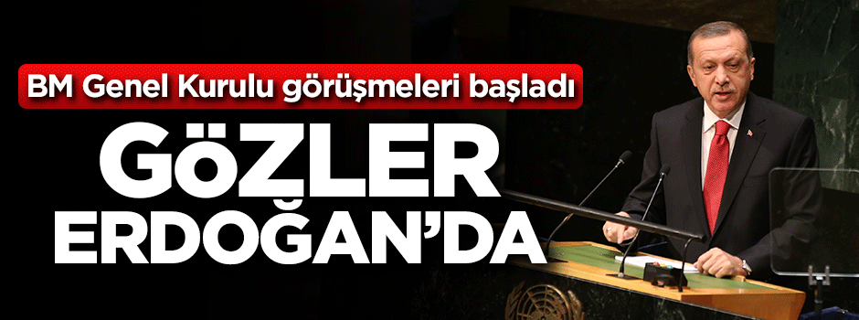 Erdoğan'ın da katıldığı BM görüşmeleri başladı
