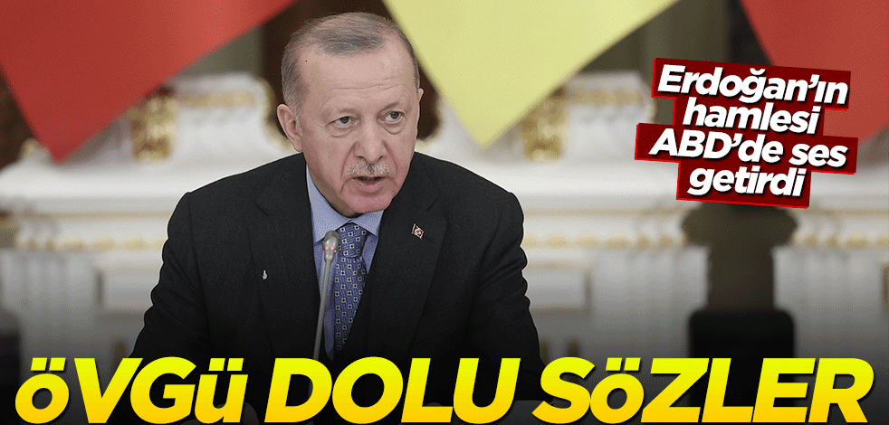 Erdoğan'ın hamlesi ses getirdi! ABD'den övgü dolu sözler