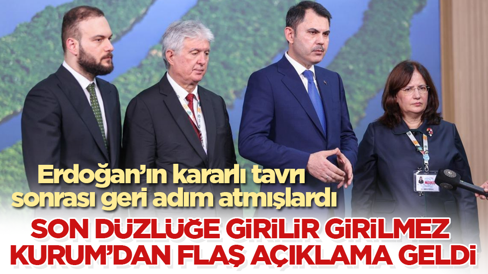 Erdoğan’ın kararlı tavrı sonrası geri adım atmışlardı! Son düzlüğe girilir girilmez Bakan Kurum’dan flaş açıklama geldi