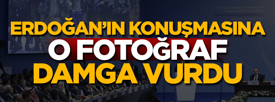 Erdoğan'ın konuşmasına o fotoğraf damga vurdu