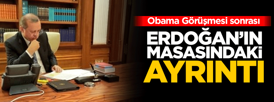 Erdoğan'ın masasında rabia işareti dikkat çekti