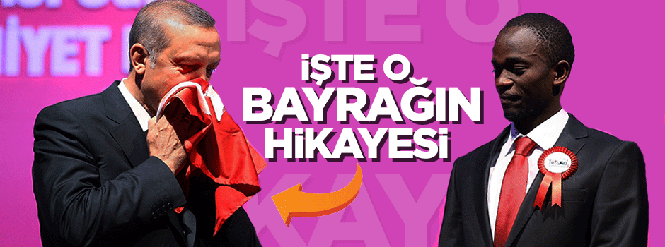 Cumhurbaşkanı Erdoğan'ın öptüğü bayrağın hikayesi