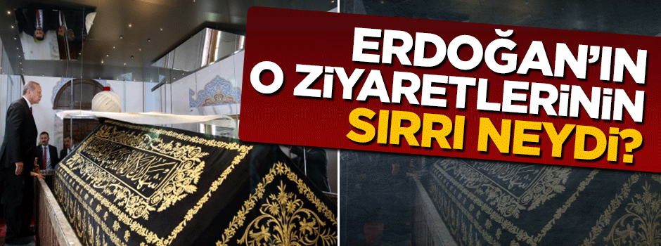 Erdoğan'ın referandum sonrası Fatih ve Yavuz'un türbelerini ziyaret etmesinin sırrı neydi?
