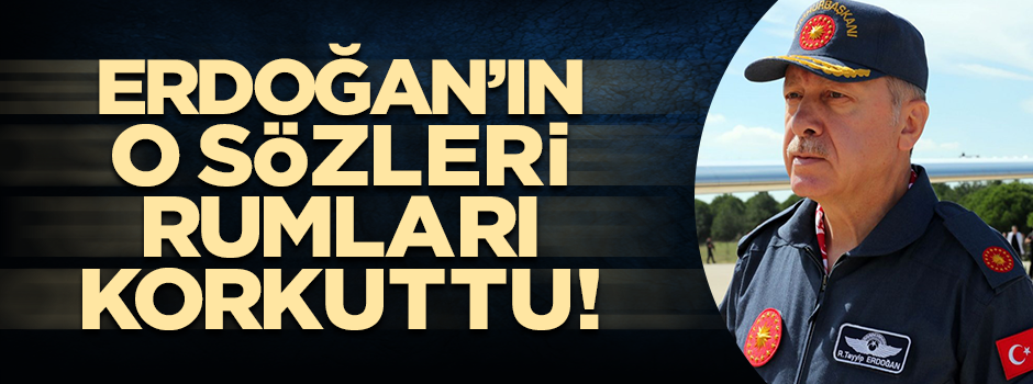 Erdoğan'ın sözleri sonrası Rumları Türkiye paniği sardı!