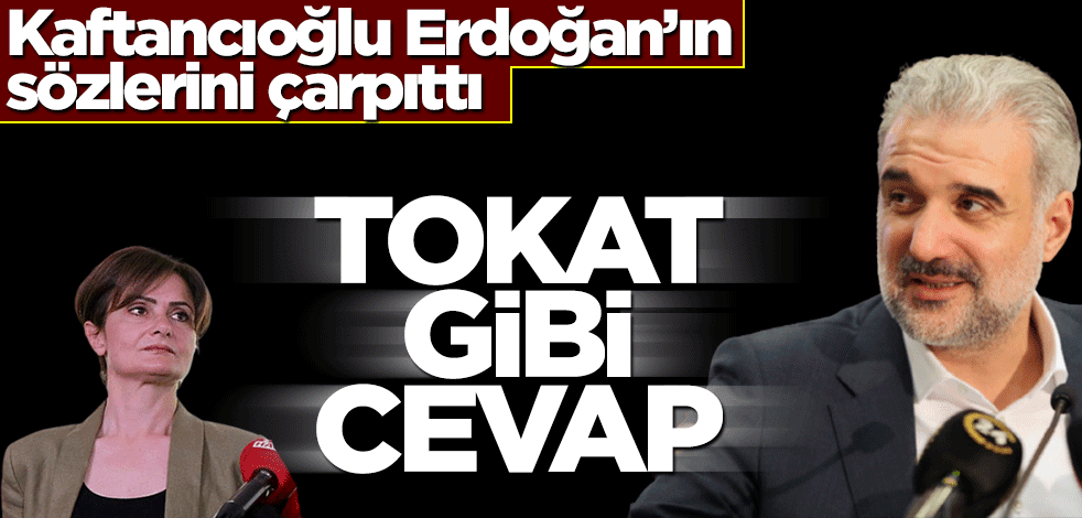 Erdoğan'ın sözlerini çarpıtan Kaftancıoğlu'na Kabaktepe'den tokat gibi cevap
