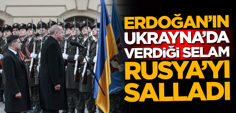 Erdoğan'ın Ukrayna'da verdiği selam, Rusya'yı salladı