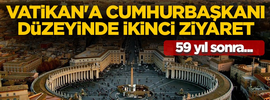Erdoğan'ın Vatikan ziyaretine dair kritik açıklama