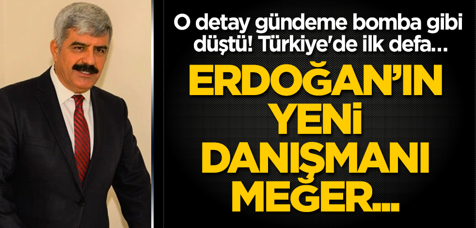 Erdoğan'ın yeni başdanışmanı meğer... O detay gündeme bomba gibi düştü! Türkiye'de ilk defa…