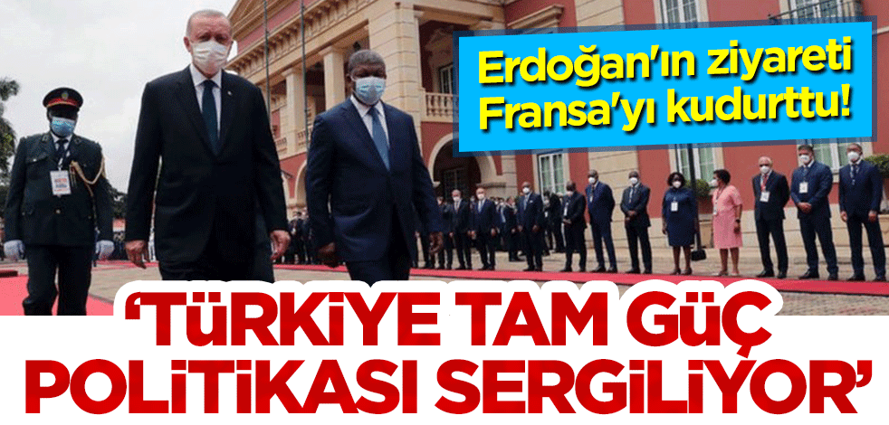Erdoğan'ın ziyareti Fransa'yı kudurttu! "Türkiye tam güç politikası sergiliyor"