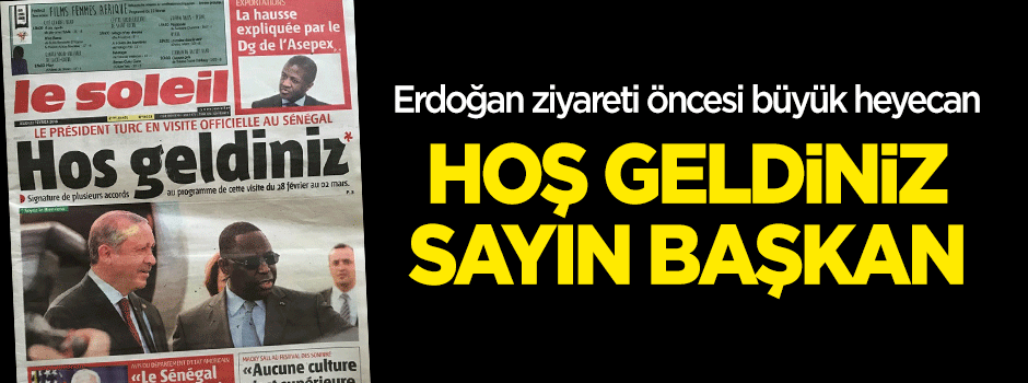 Erdoğan'ın ziyareti öncesi büyük heyecan! "Hoş geldiniz sayın başkan"
