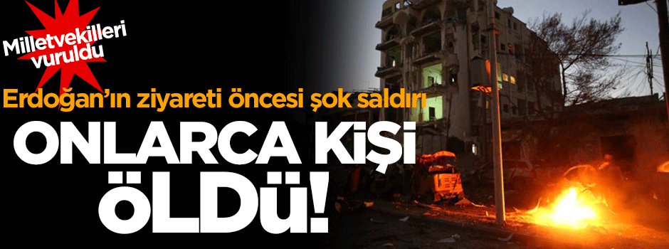 Erdoğan'ın ziyareti öncesi saldırdılar!