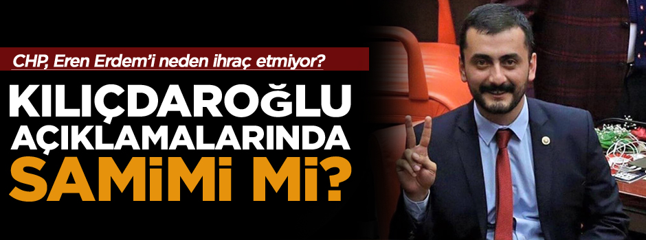 Eren Erdem neden ihraç edilmiyor!