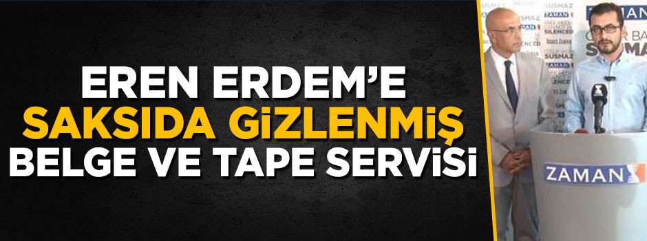 Eren Erdem'e çiçek saksısında gizlenmiş belge ve tape servisi