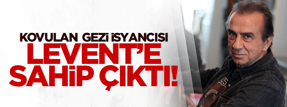 Erhan Yazıcıoğlu, gezici Levent Üzümcü'ye sahip çıktı!