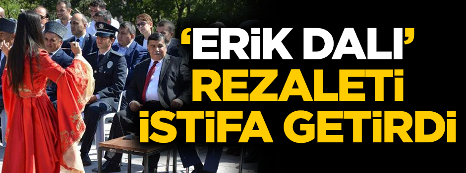 'Erik Dalı' rezaleti istifa getirdi!