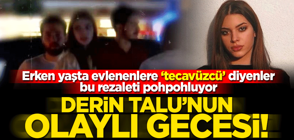 Erken evlilik yapanlar ‘tecavüzcü’ olarak yaftalanırken, 18 yaş altı gayrimeşru hayat özendiriliyor!