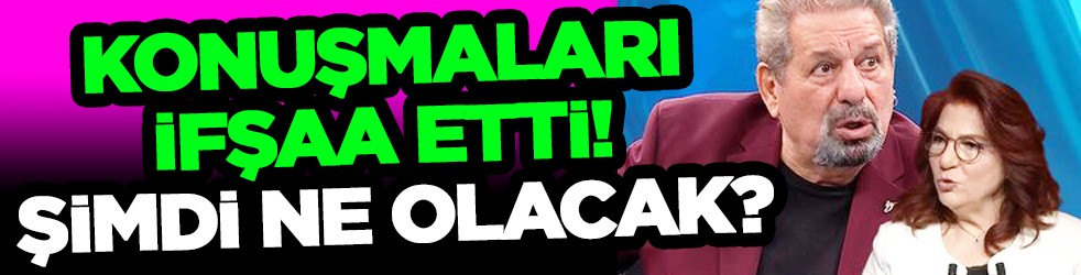Erman Toroğlu'ndan ilginç açıklama: Konuşmaları ifşaa etti! Hadi bakalım...