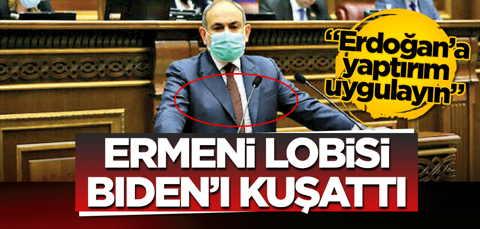 Ermeni lobisi Biden’i kuşattı