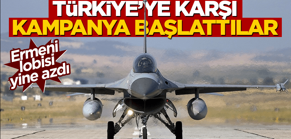 Ermeni lobisi yine azdı! Türkiye'ye karşı kampanya başlattılar