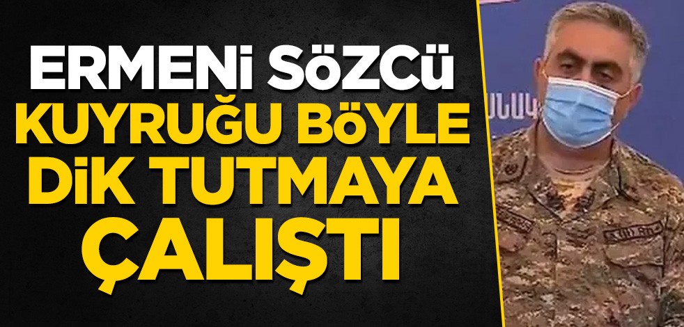 Ermeni Sözcü, kuyruğu böyle dik tutmaya çalıştı