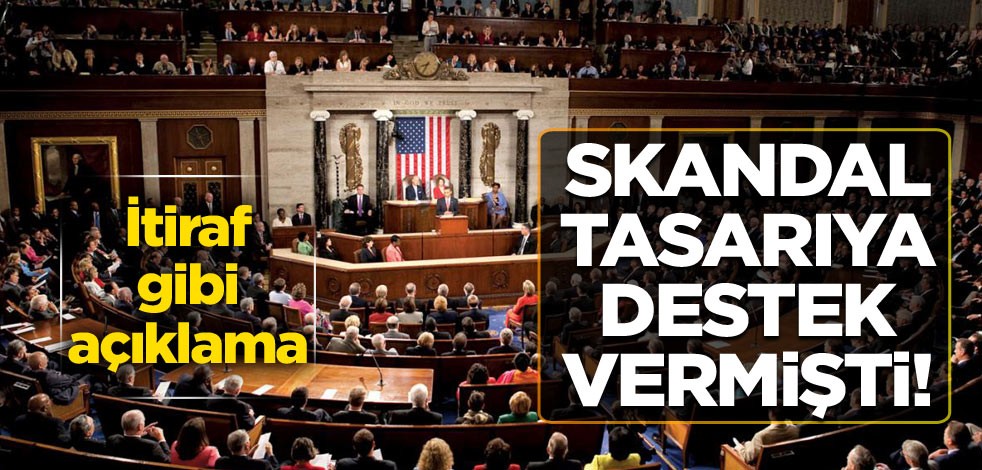 Ermeni tasarısına destek vermişti! İtiraf gibi açıklama