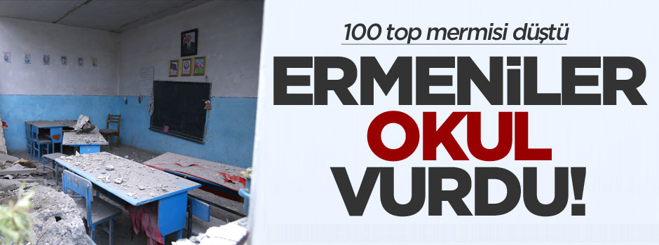 Ermeniler Azerbaycan köyündeki okulu vurdu