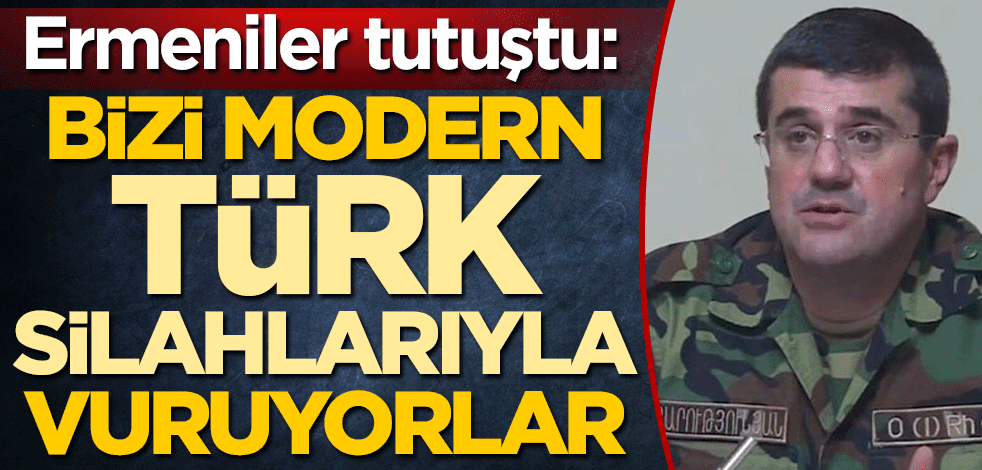 Ermeniler tutuştu: Bizi modern Türk silahlarıyla vuruyorlar